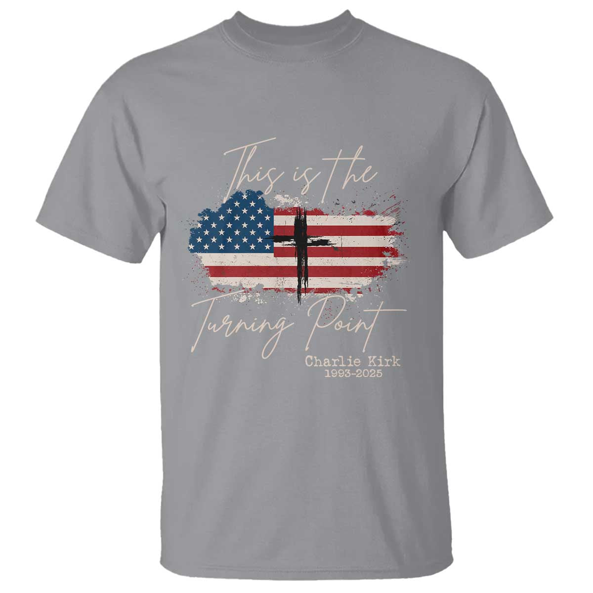 This is The Turning Point Memorial T Shirt Tribute to A True Patriot Christian Faith American Flag - Wonder Print Shop