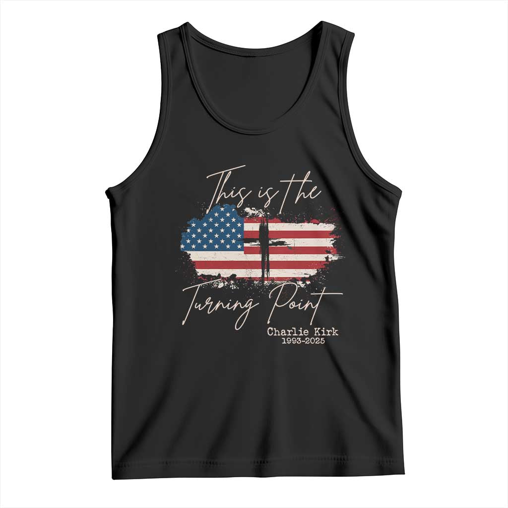 This is The Turning Point Memorial Tank Top Tribute to A True Patriot Christian Faith American Flag - Wonder Print Shop