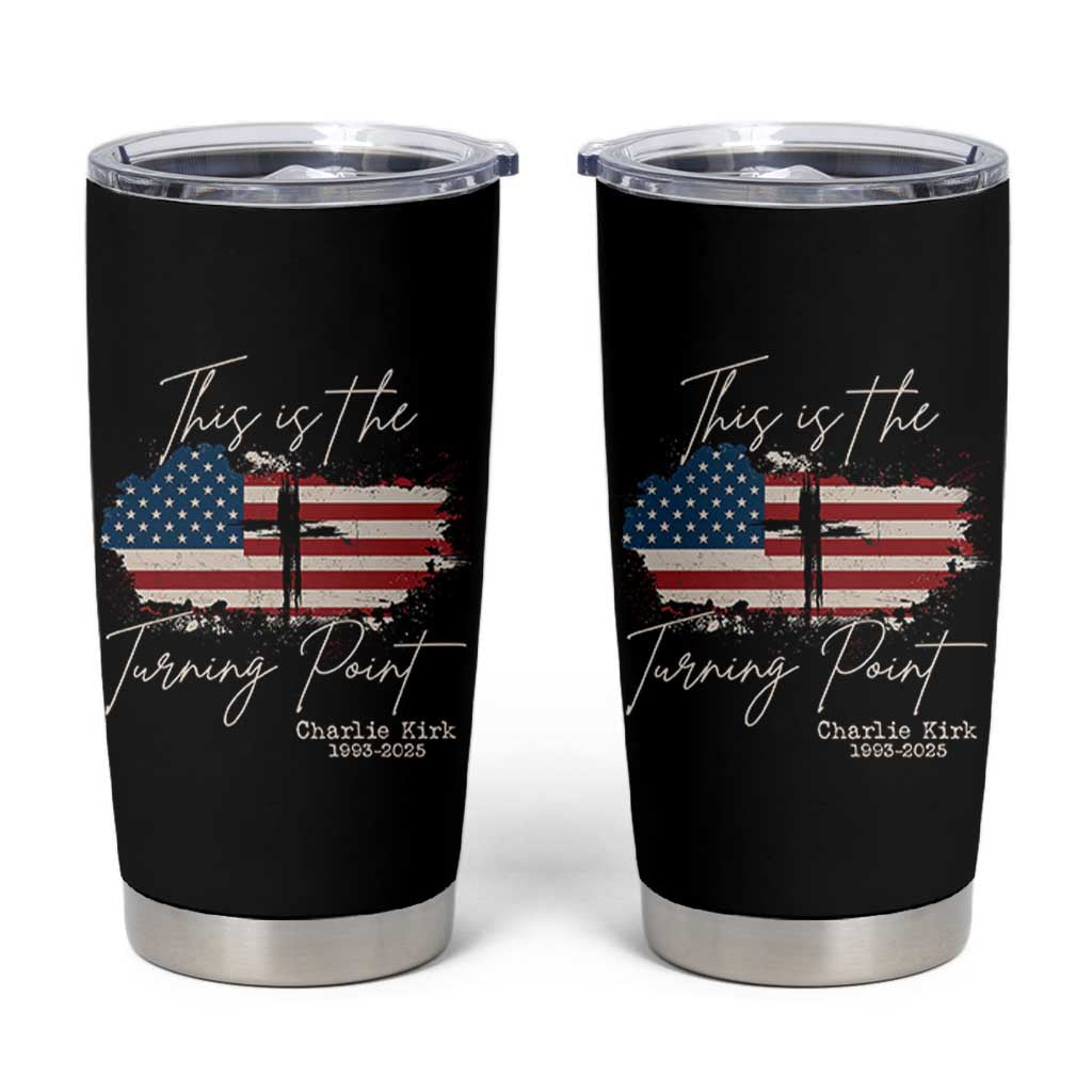 This is The Turning Point Memorial Tumbler Cup Tribute to A True Patriot Christian Faith American Flag - Wonder Print Shop