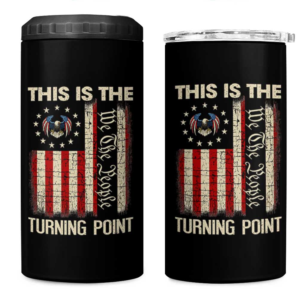 We the People Turning Point 4 in 1 Can Cooler Tumbler Vintage American Flag and Freedom Patriotic Eagle - Wonder Print Shop
