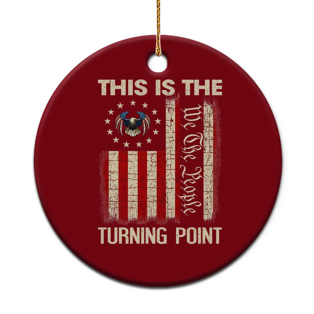 We the People Turning Point Ceramic Ornament Vintage American Flag and Freedom Patriotic Eagle - Wonder Print Shop