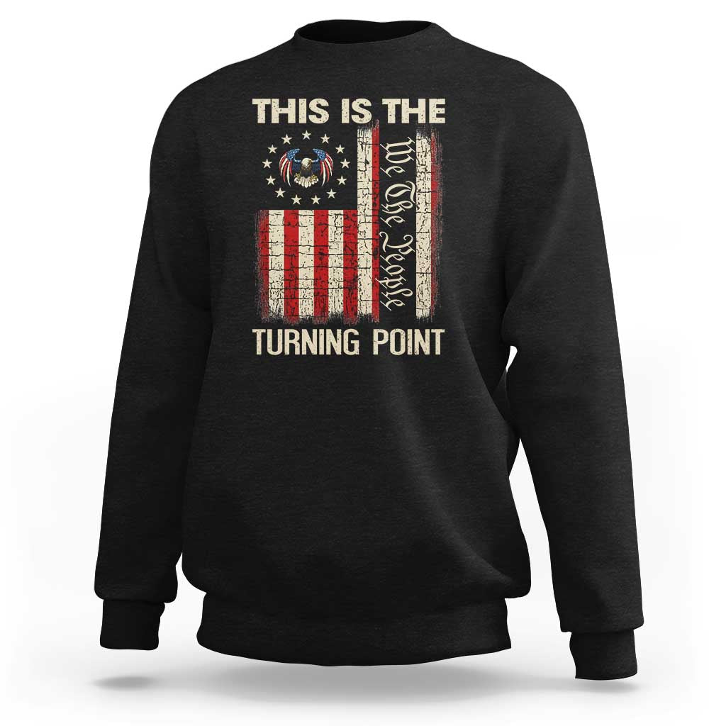 We the People Turning Point Sweatshirt Vintage American Flag and Freedom Patriotic Eagle - Wonder Print Shop