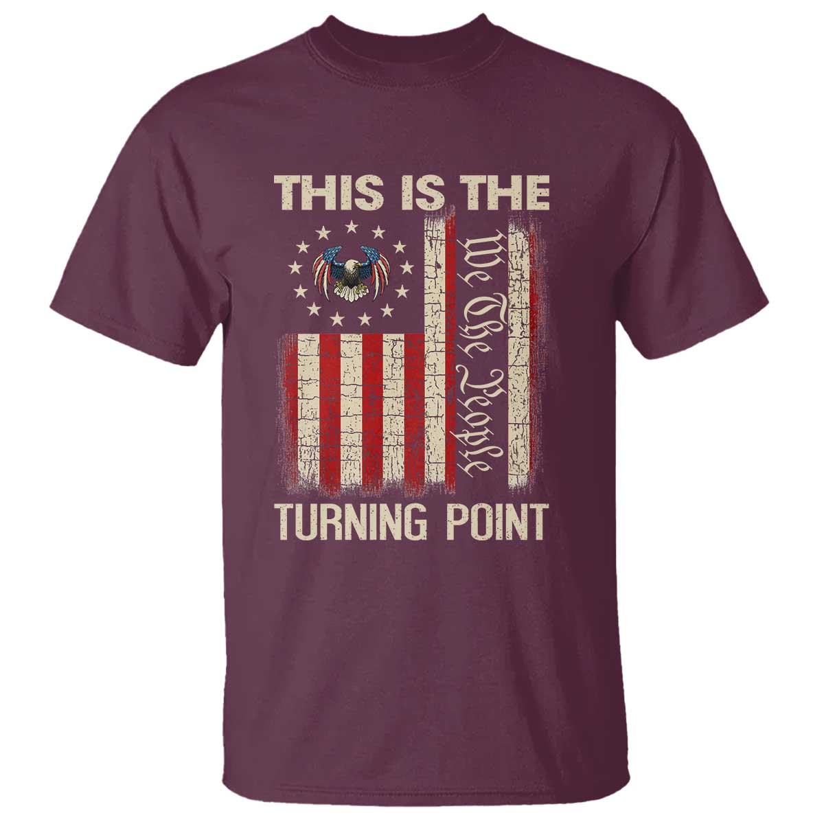 We the People Turning Point T Shirt Vintage American Flag and Freedom Patriotic Eagle - Wonder Print Shop
