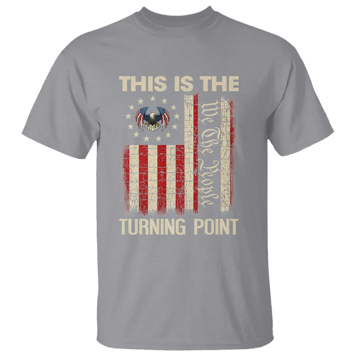 We the People Turning Point T Shirt Vintage American Flag and Freedom Patriotic Eagle - Wonder Print Shop