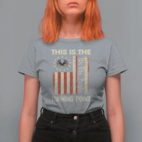 We the People Turning Point T Shirt For Women Vintage American Flag and Freedom Patriotic Eagle - Wonder Print Shop