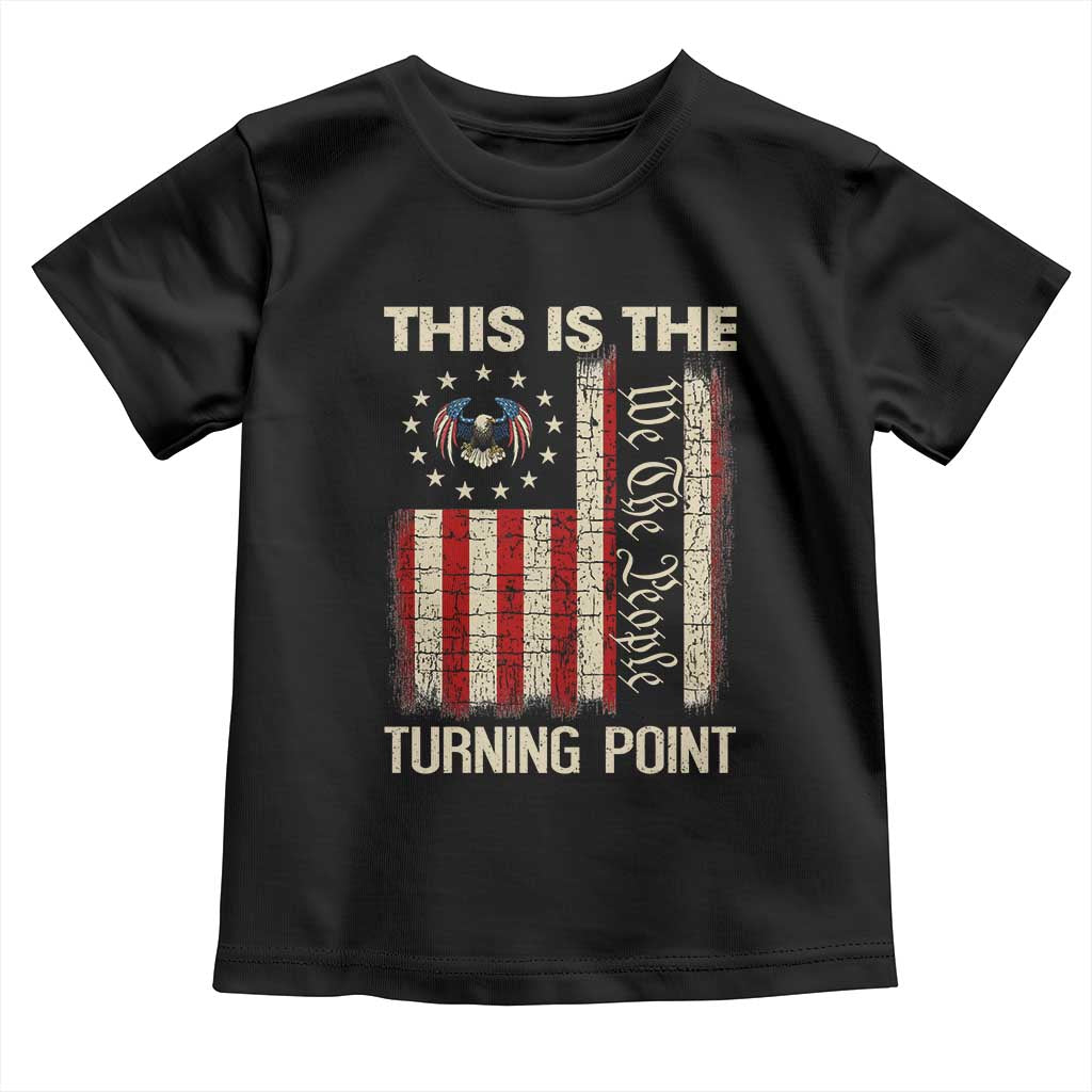 We the People Turning Point Toddler T Shirt Vintage American Flag and Freedom Patriotic Eagle - Wonder Print Shop