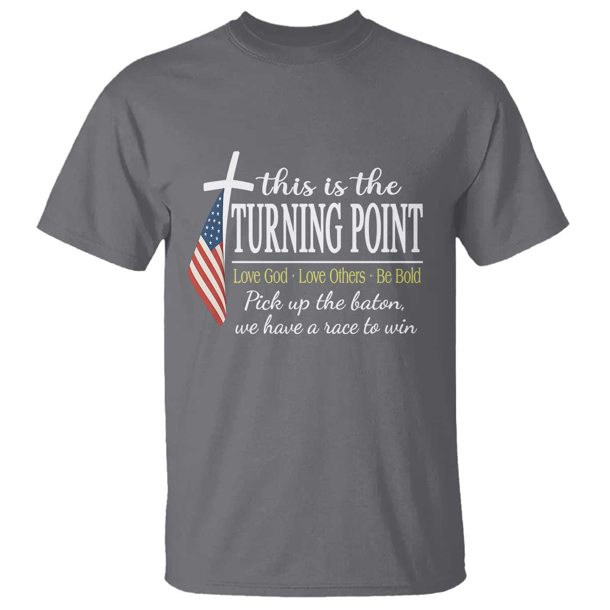 Faith Fueled Turning Point T Shirt Christian Patriot Cross and American Flag - Wonder Print Shop