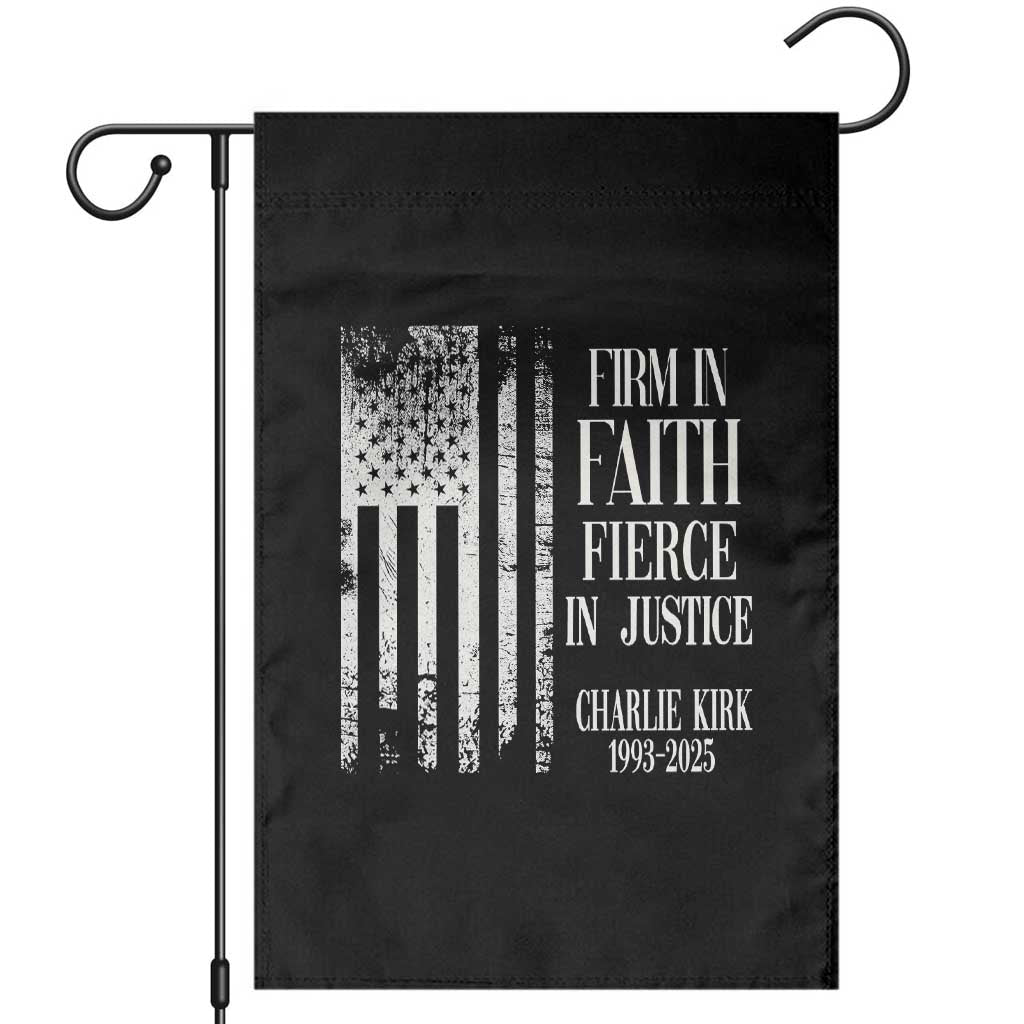Charlie Kirk Patriotic Memorial Garden Flag Firm in Faith Fierce in Justice American Flag - Wonder Print Shop