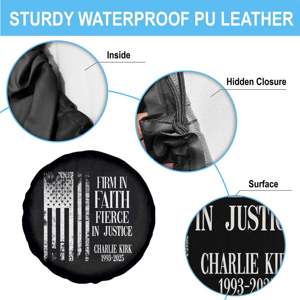 Charlie Kirk Patriotic Memorial Spare Tire Cover Firm in Faith Fierce in Justice American Flag - Wonder Print Shop