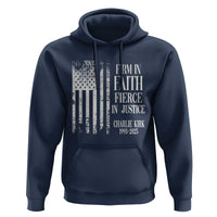 Charlie Kirk Patriotic Memorial Hoodie Firm in Faith Fierce in Justice American Flag - Wonder Print Shop