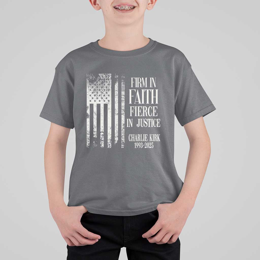 Charlie Kirk Patriotic Memorial T Shirt For Kid Firm in Faith Fierce in Justice American Flag - Wonder Print Shop
