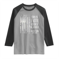 Charlie Kirk Patriotic Memorial Raglan Shirt Firm in Faith Fierce in Justice American Flag - Wonder Print Shop