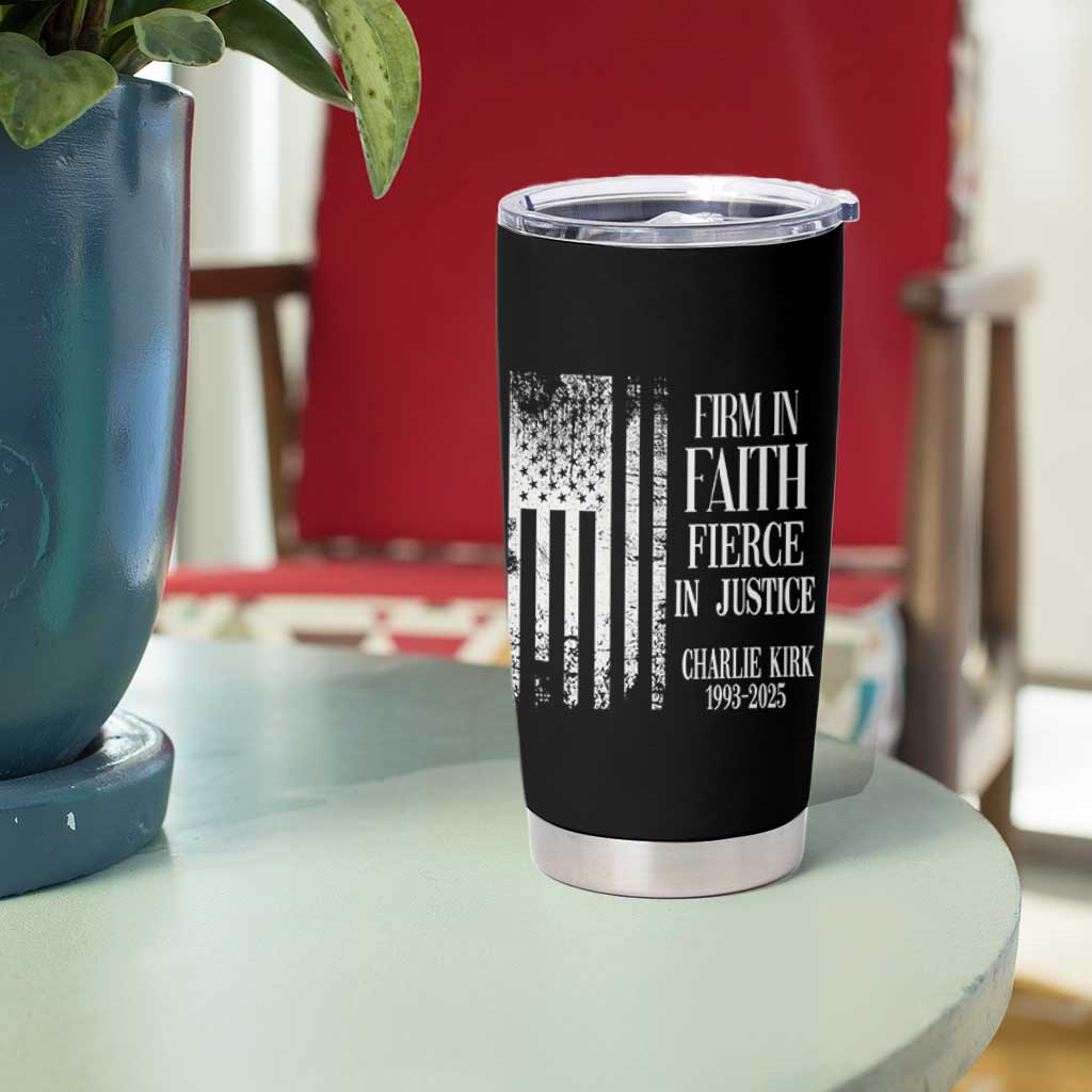 Charlie Kirk Patriotic Memorial Tumbler Cup Firm in Faith Fierce in Justice American Flag - Wonder Print Shop