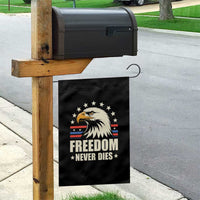 Freedom Never Dies Garden Flag Bold Patriotic Eagle Graphic for True American Patriots - Wonder Print Shop