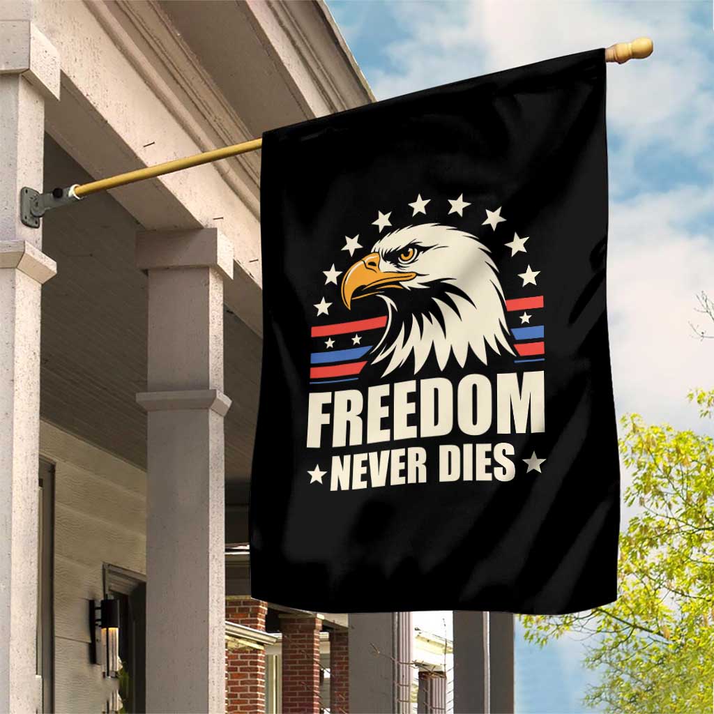 Freedom Never Dies Garden Flag Bold Patriotic Eagle Graphic for True American Patriots - Wonder Print Shop