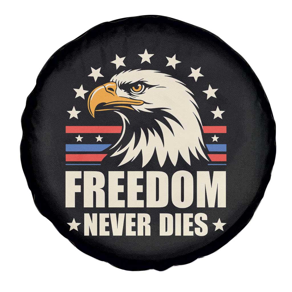 Freedom Never Dies Spare Tire Cover Bold Patriotic Eagle Graphic for True American Patriots - Wonder Print Shop