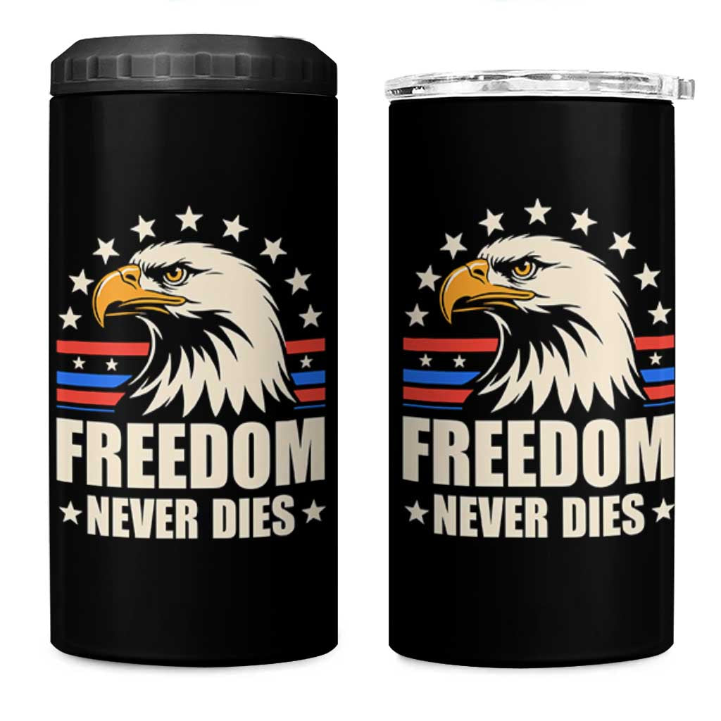 Freedom Never Dies 4 in 1 Can Cooler Tumbler Bold Patriotic Eagle Graphic for True American Patriots - Wonder Print Shop