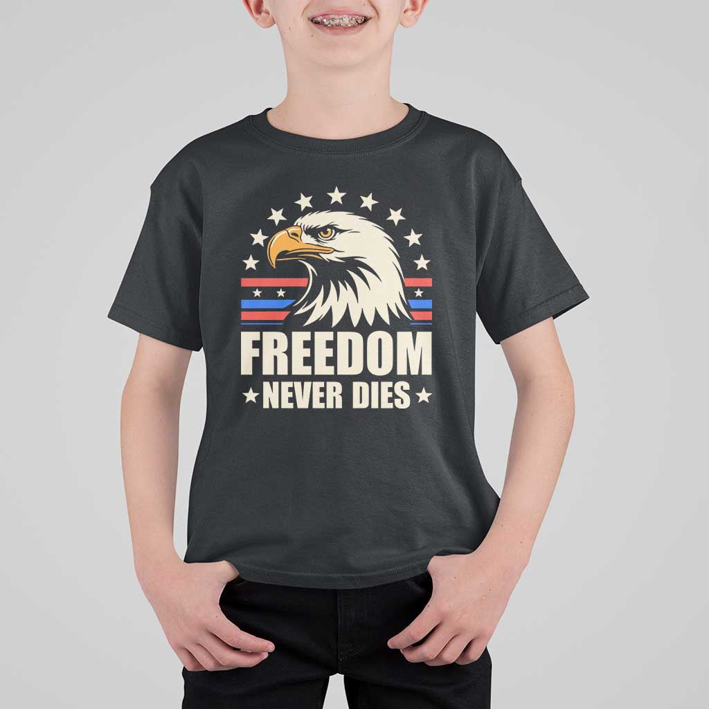 Freedom Never Dies T Shirt For Kid Bold Patriotic Eagle Graphic for True American Patriots - Wonder Print Shop