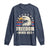 Freedom Never Dies Long Sleeve Shirt Bold Patriotic Eagle Graphic for True American Patriots - Wonder Print Shop