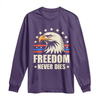 Freedom Never Dies Long Sleeve Shirt Bold Patriotic Eagle Graphic for True American Patriots - Wonder Print Shop