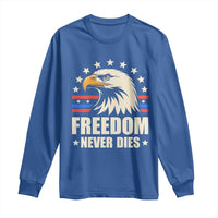 Freedom Never Dies Long Sleeve Shirt Bold Patriotic Eagle Graphic for True American Patriots - Wonder Print Shop