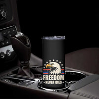 Freedom Never Dies Skinny Tumbler Bold Patriotic Eagle Graphic for True American Patriots - Wonder Print Shop