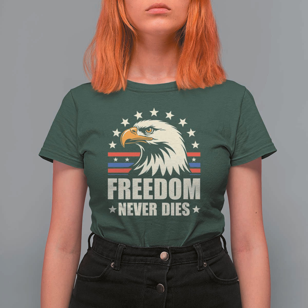Freedom Never Dies T Shirt For Women Bold Patriotic Eagle Graphic for True American Patriots - Wonder Print Shop