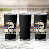 Freedom Never Dies Tumbler Cup Bold Patriotic Eagle Graphic for True American Patriots - Wonder Print Shop