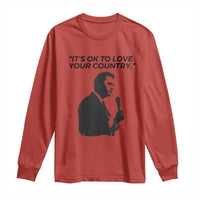 Patriotic Freedom Charlie Kirk Legacy Long Sleeve Shirt It’s OK to Love Your Country - Wonder Print Shop