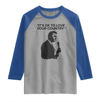 Patriotic Freedom Charlie Kirk Legacy Raglan Shirt It’s OK to Love Your Country - Wonder Print Shop