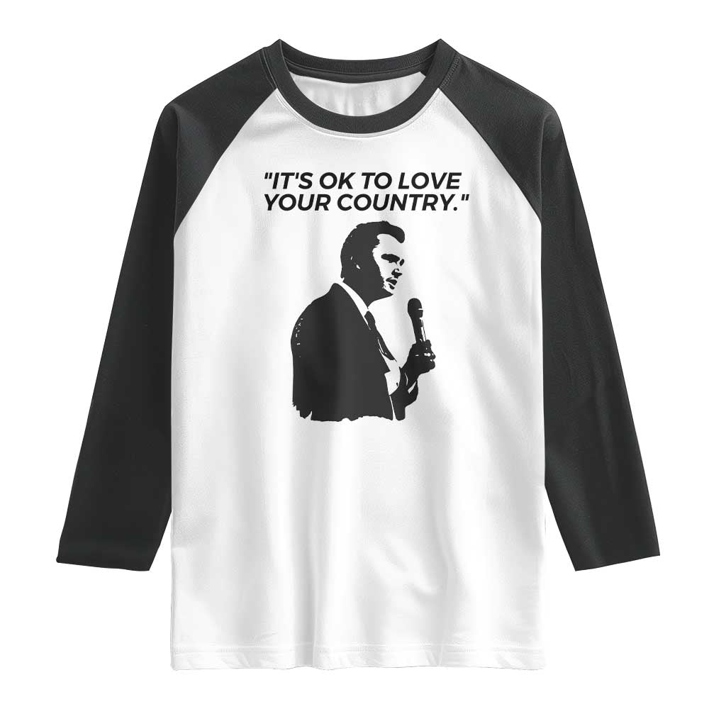 Patriotic Freedom Charlie Kirk Legacy Raglan Shirt It’s OK to Love Your Country - Wonder Print Shop