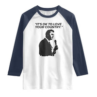 Patriotic Freedom Charlie Kirk Legacy Raglan Shirt It’s OK to Love Your Country - Wonder Print Shop