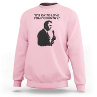 Patriotic Freedom Charlie Kirk Legacy Sweatshirt It’s OK to Love Your Country - Wonder Print Shop