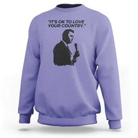 Patriotic Freedom Charlie Kirk Legacy Sweatshirt It’s OK to Love Your Country - Wonder Print Shop