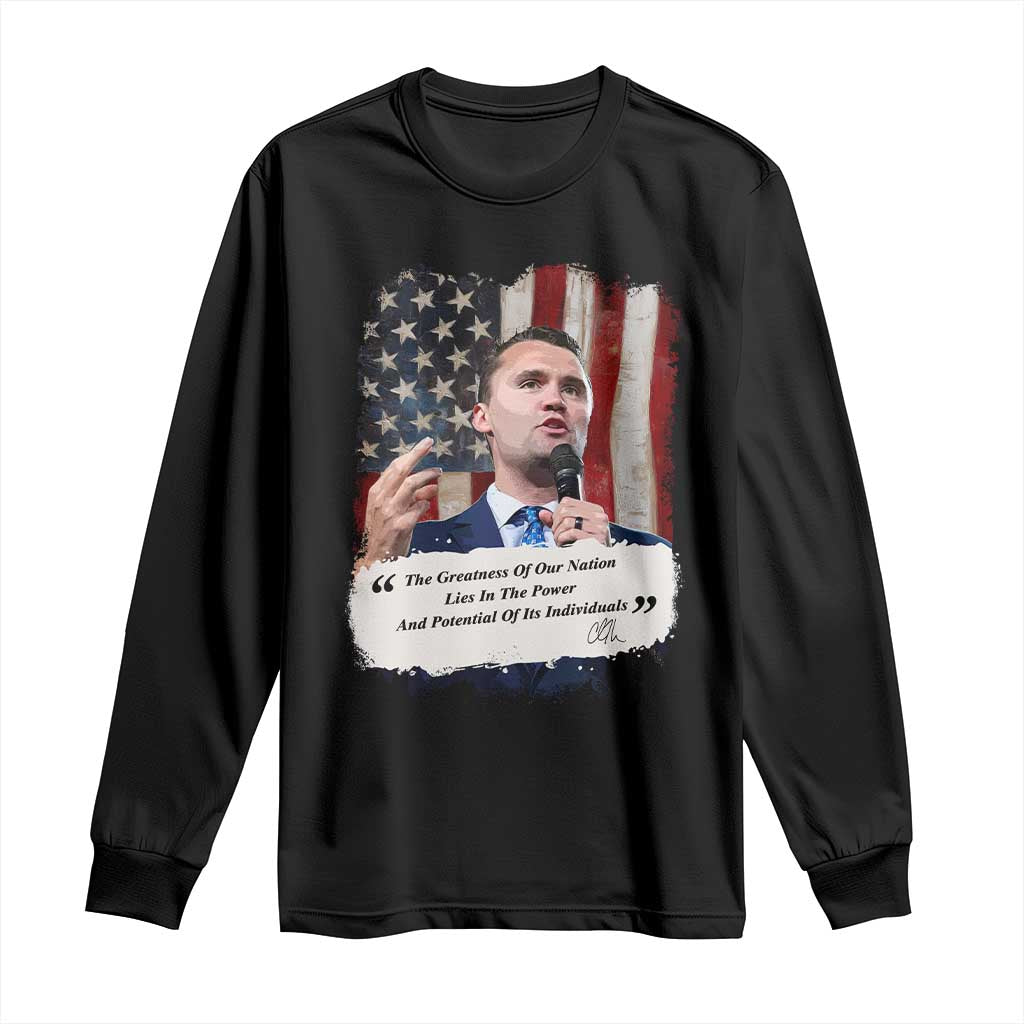 Patriotic Charlie Kirk Legacy Long Sleeve Shirt The Greatness of America Power of the People - Wonder Print Shop