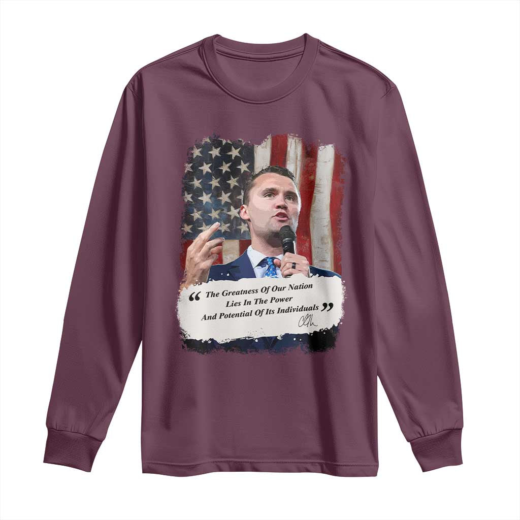 Patriotic Charlie Kirk Legacy Long Sleeve Shirt The Greatness of America Power of the People - Wonder Print Shop