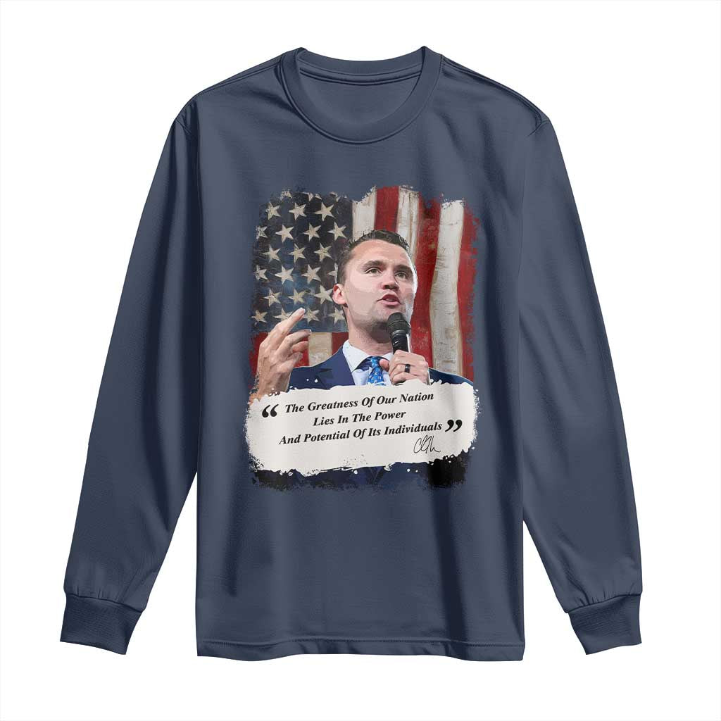 Patriotic Charlie Kirk Legacy Long Sleeve Shirt The Greatness of America Power of the People - Wonder Print Shop
