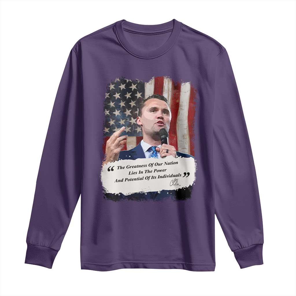 Patriotic Charlie Kirk Legacy Long Sleeve Shirt The Greatness of America Power of the People - Wonder Print Shop