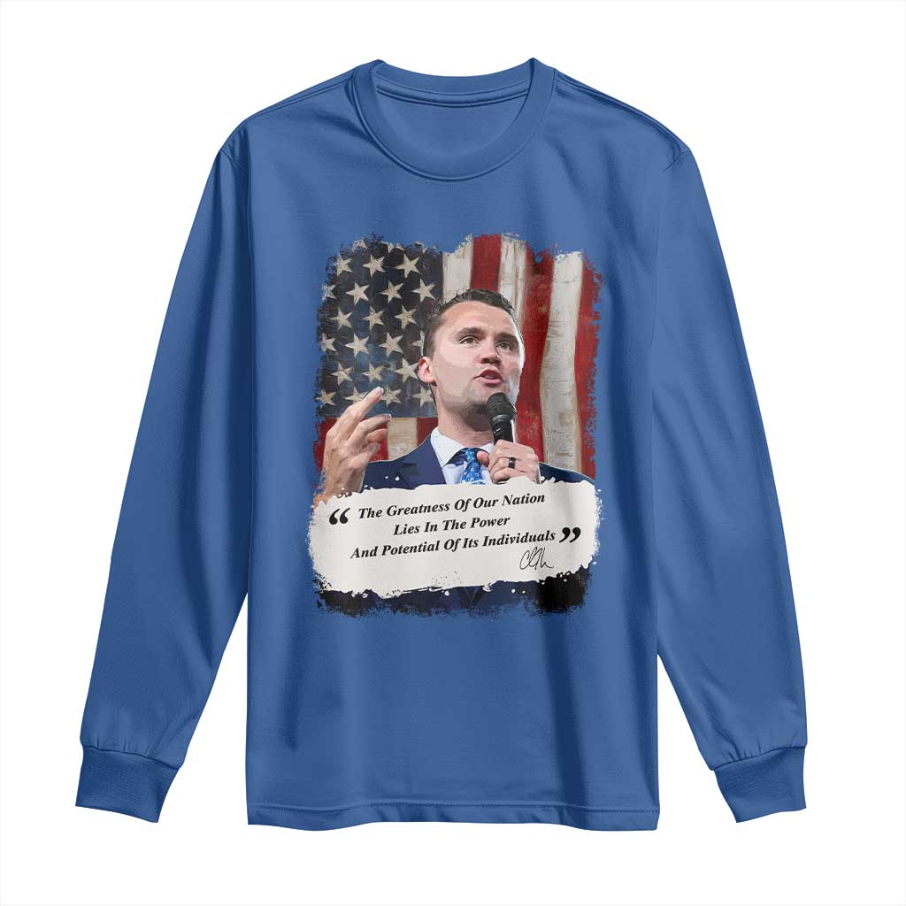 Patriotic Charlie Kirk Legacy Long Sleeve Shirt The Greatness of America Power of the People - Wonder Print Shop