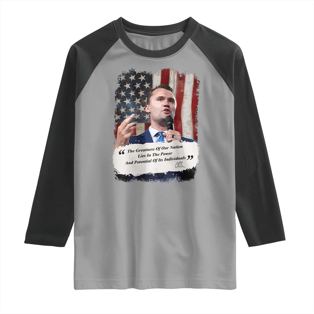 Patriotic Charlie Kirk Legacy Raglan Shirt The Greatness of America Power of the People - Wonder Print Shop
