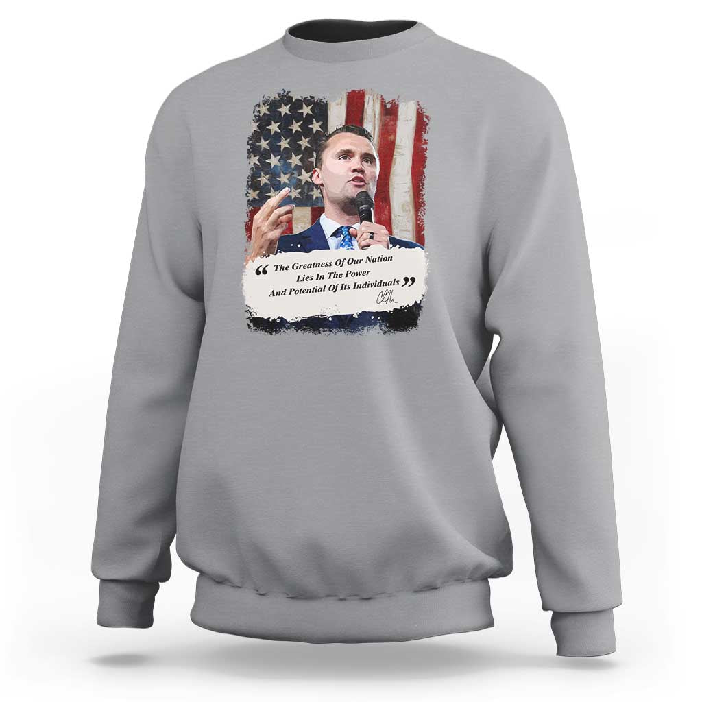 Patriotic Charlie Kirk Legacy Sweatshirt The Greatness of America Power of the People - Wonder Print Shop