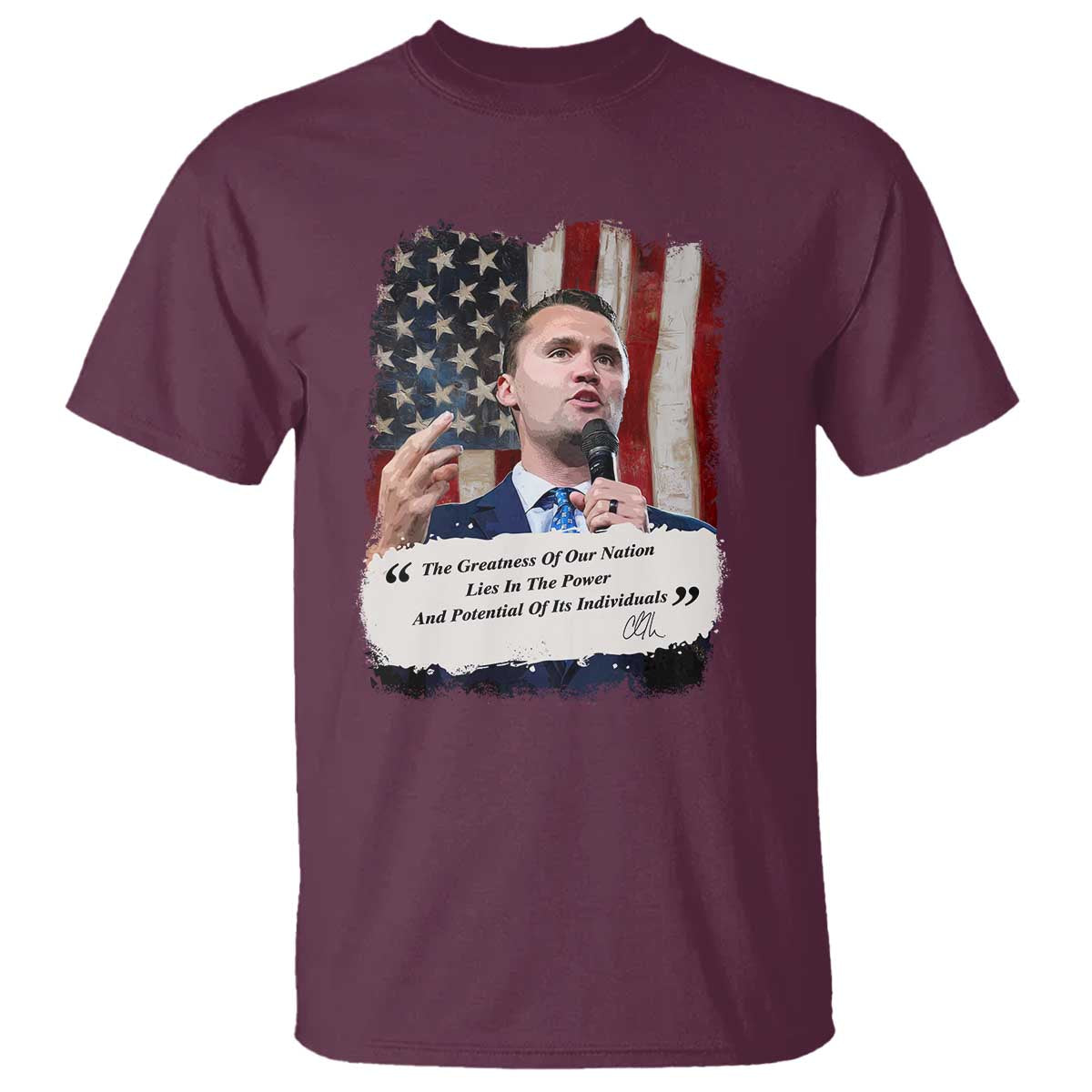 Patriotic Charlie Kirk Legacy T Shirt The Greatness of America Power of the People - Wonder Print Shop