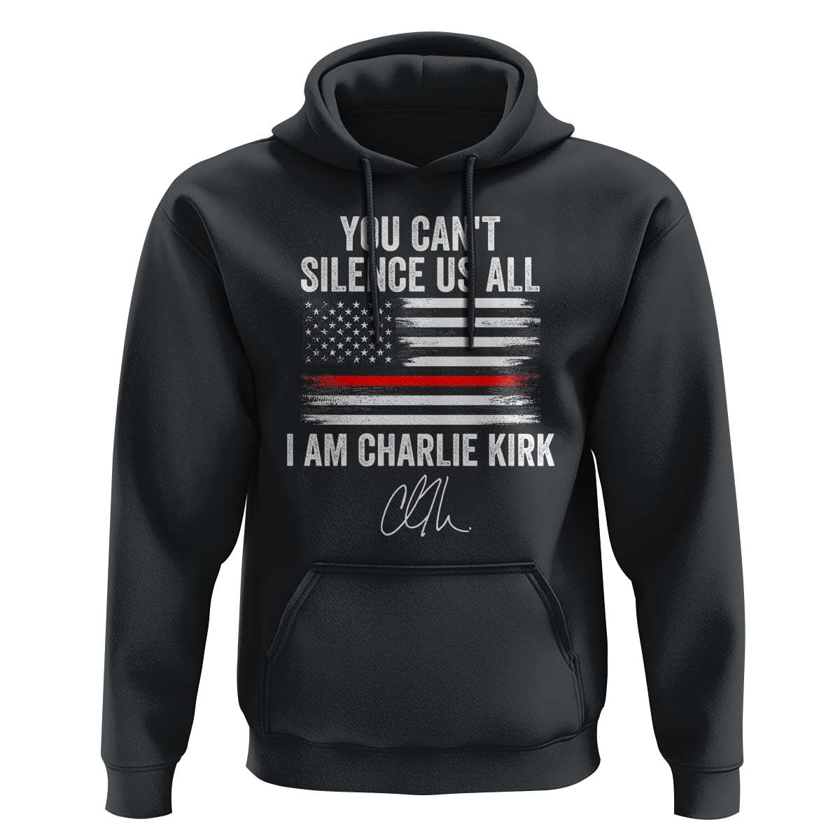 I Am Charlie Kirk Hoodie You Can’t Silence Us All Patriotic American Flag - Wonder Print Shop