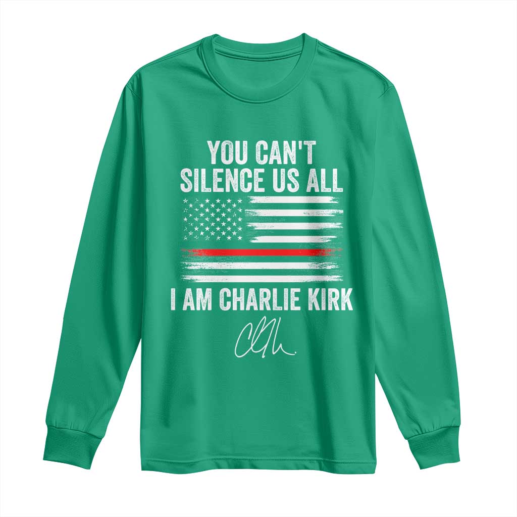 I Am Charlie Kirk Long Sleeve Shirt You Can’t Silence Us All Patriotic American Flag - Wonder Print Shop