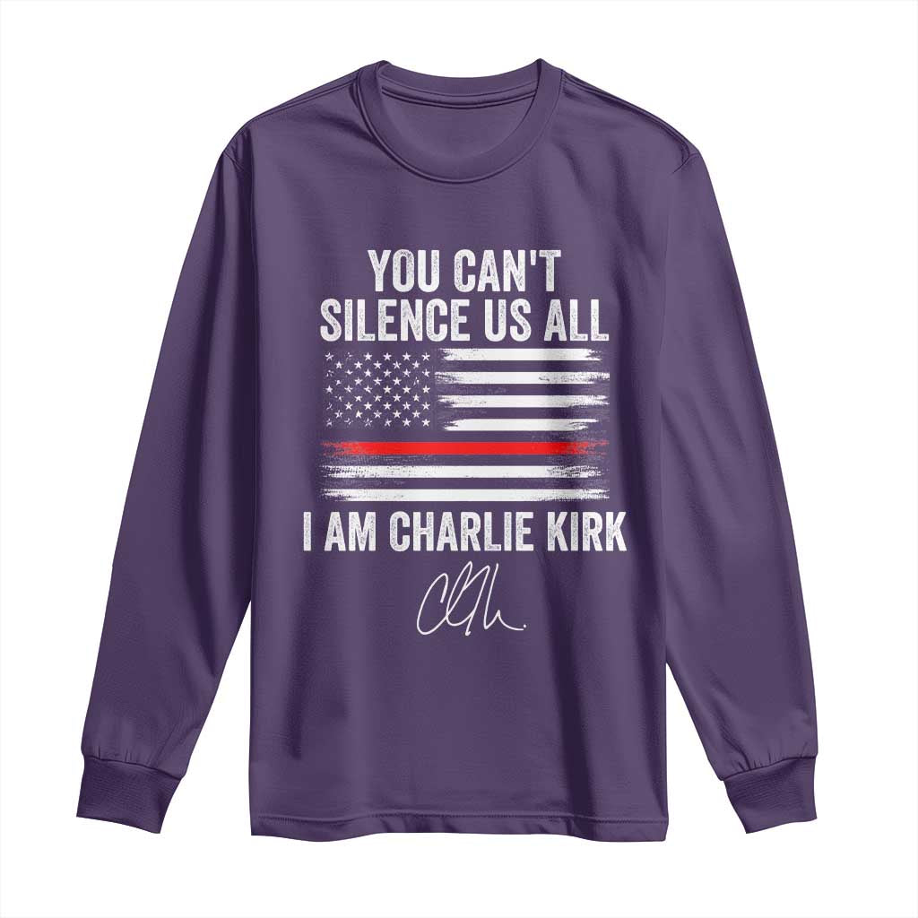 I Am Charlie Kirk Long Sleeve Shirt You Can’t Silence Us All Patriotic American Flag - Wonder Print Shop