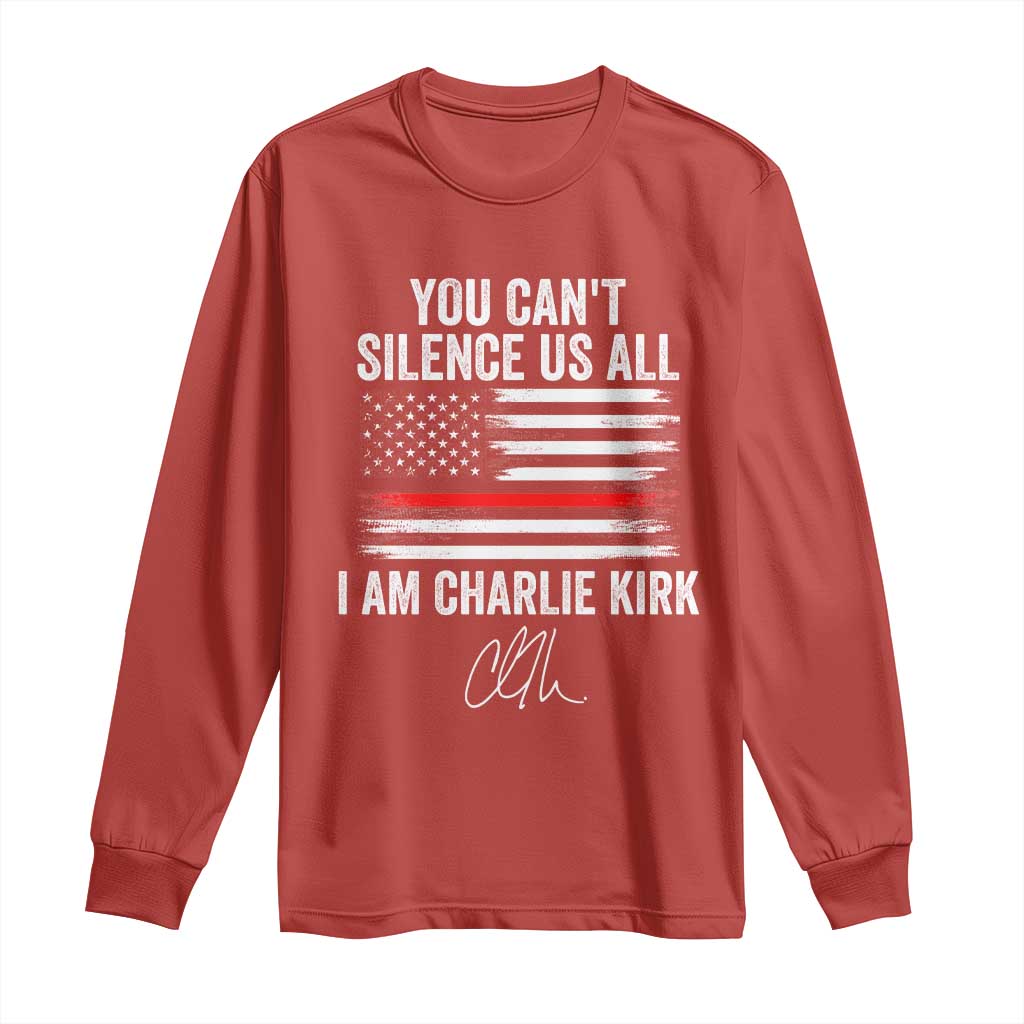 I Am Charlie Kirk Long Sleeve Shirt You Can’t Silence Us All Patriotic American Flag - Wonder Print Shop