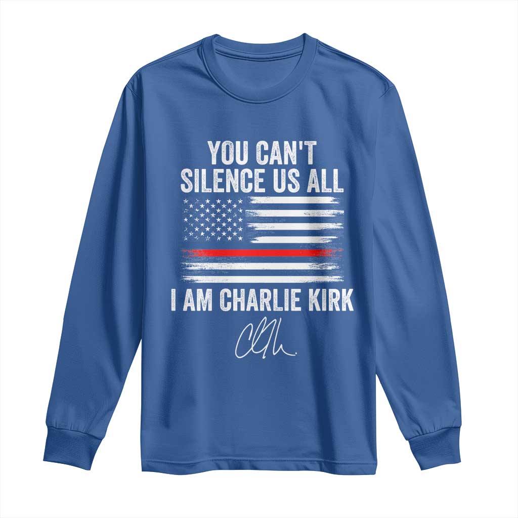 I Am Charlie Kirk Long Sleeve Shirt You Can’t Silence Us All Patriotic American Flag - Wonder Print Shop