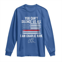 I Am Charlie Kirk Long Sleeve Shirt You Can’t Silence Us All Patriotic American Flag - Wonder Print Shop