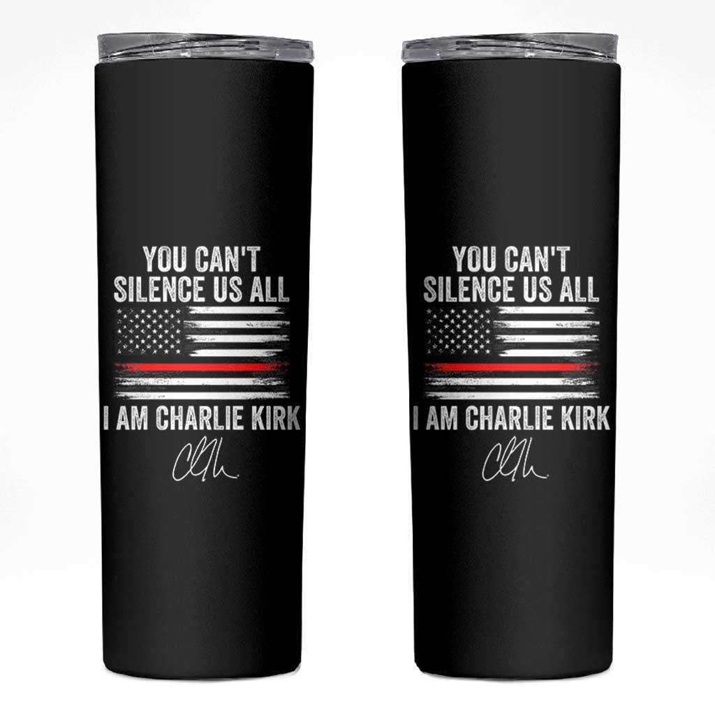I Am Charlie Kirk Skinny Tumbler You Can’t Silence Us All Patriotic American Flag - Wonder Print Shop
