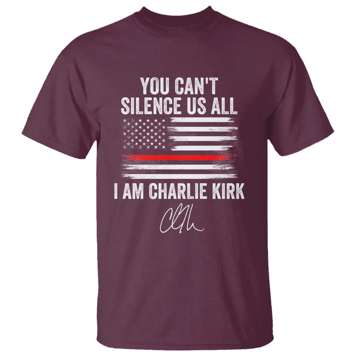 I Am Charlie Kirk T Shirt You Can’t Silence Us All Patriotic American Flag - Wonder Print Shop